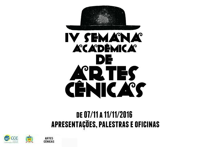 IV Semana Acadêmica de Artes Cênicas