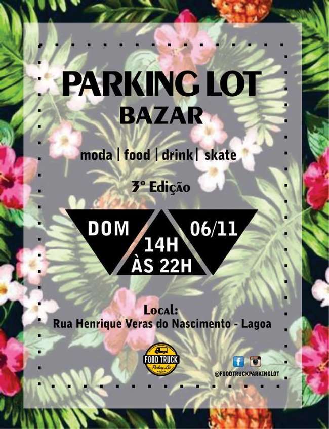 Parking Lot Bazar reúne moda, gastronomia, diversão, skate e descontos