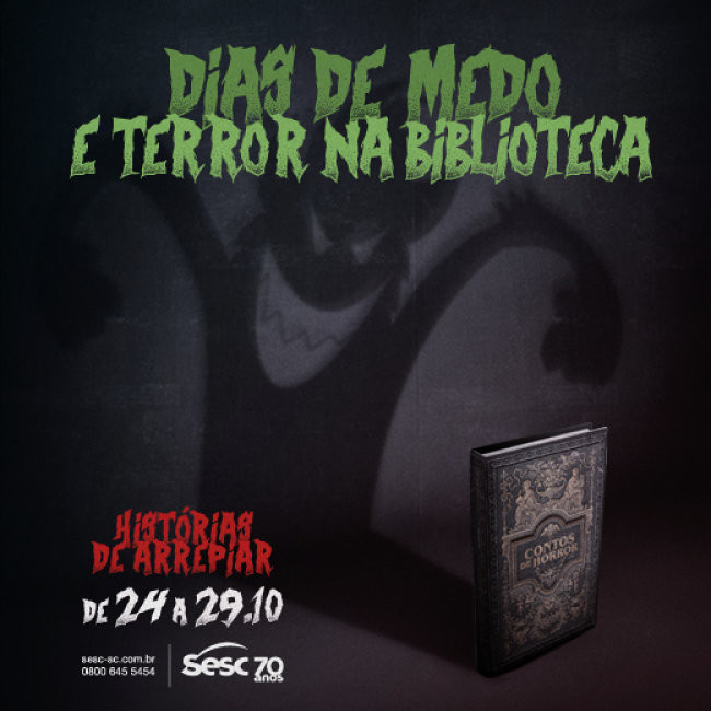 Semana Nacional do Livro e da Biblioteca tem "Dias de Medo e Terror na Biblioteca"