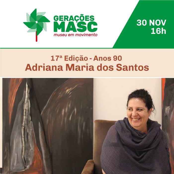 Gerações Masc com artista plástica Adriana Maria dos Santos