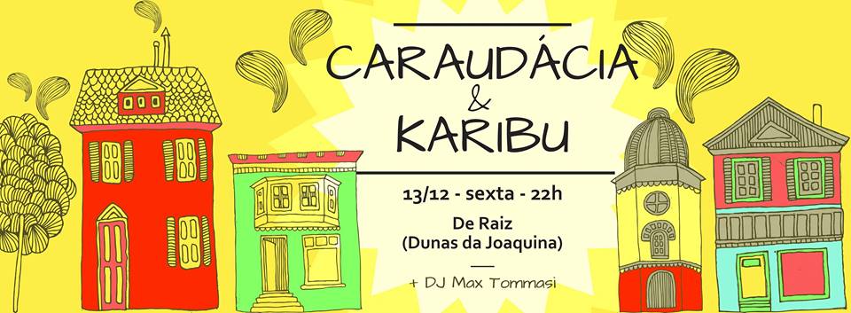 Janela Cultural apresenta: CARAUDÁCIA e KARIBU