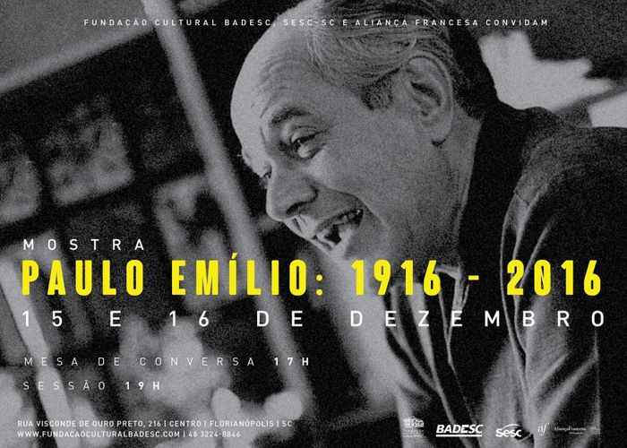 Cineclube Badesc apresenta Mostra Paulo Emílio: 1916 – 2016