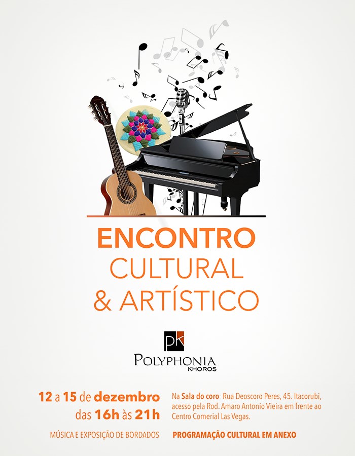 Encontro Cultural e Artístico do Polyphonia Khoros com apresentações músicais e exposição de bordados