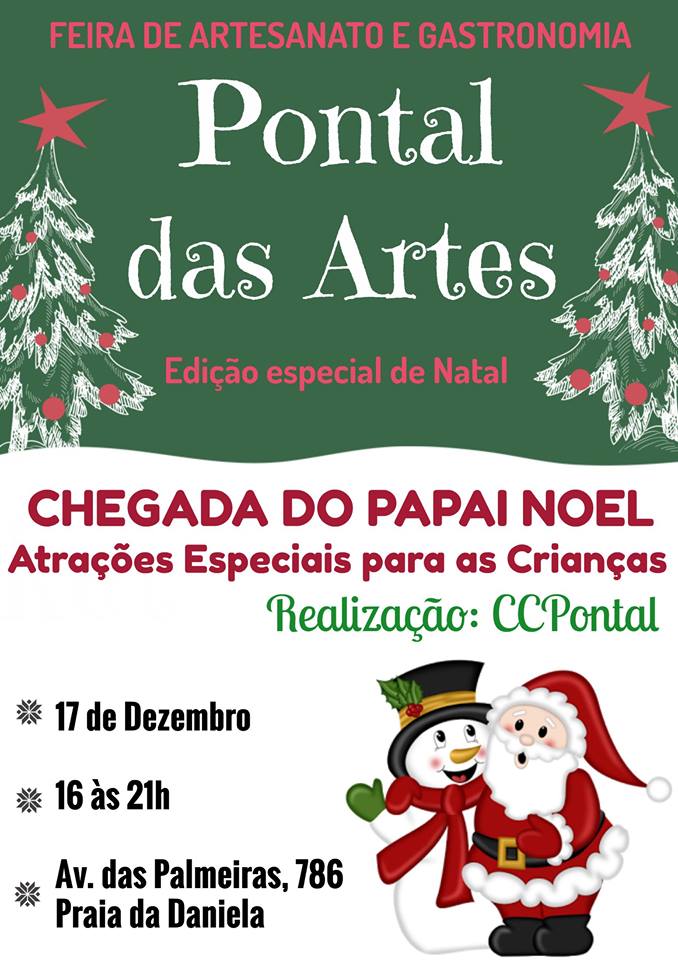 Feira Pontal Das Artes Edição de Natal com atrações para a criançada e Chegada do Papai Noel