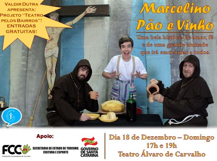 Espetáculo infantil "Marcelino Pão e Vinho" de Valdir Dutra