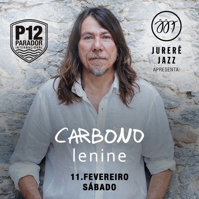 Jurere Jazz apresenta show "Carbono" com Lenine