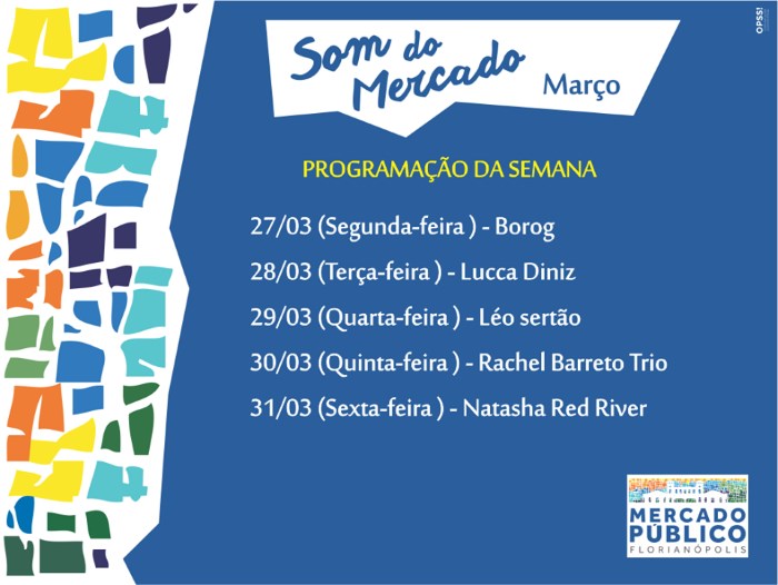 "Som do Mercado" - programação musical semanal do Mercado Público de 27 a 31 de março