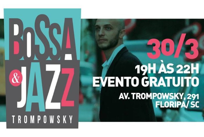 Happy Hour Free - Bossa & Jazz Trompowsky com show gratuito de Felipe Coelho Trio