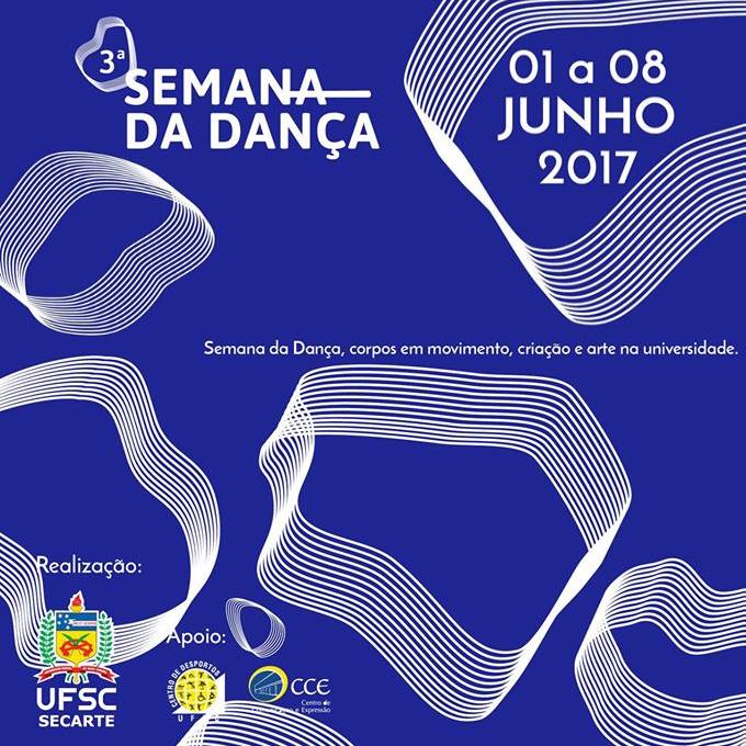 3ª Semana da Dança UFSC terá espetáculos, performances, exposição e oficinas durante oito dias