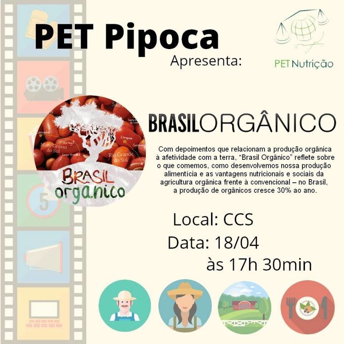 PET Pipoca exibe documentário "Brasil Orgânico"