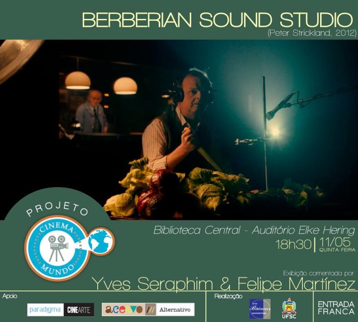 Projeto Cinema Mundo realiza exibição comentada do filme "Berberian Sound Studio"