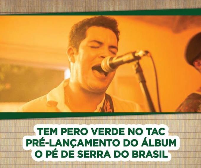 Banda Tem Pero Verde faz show de Pré Lançamento do CD "O pé de serra do Brasil"
