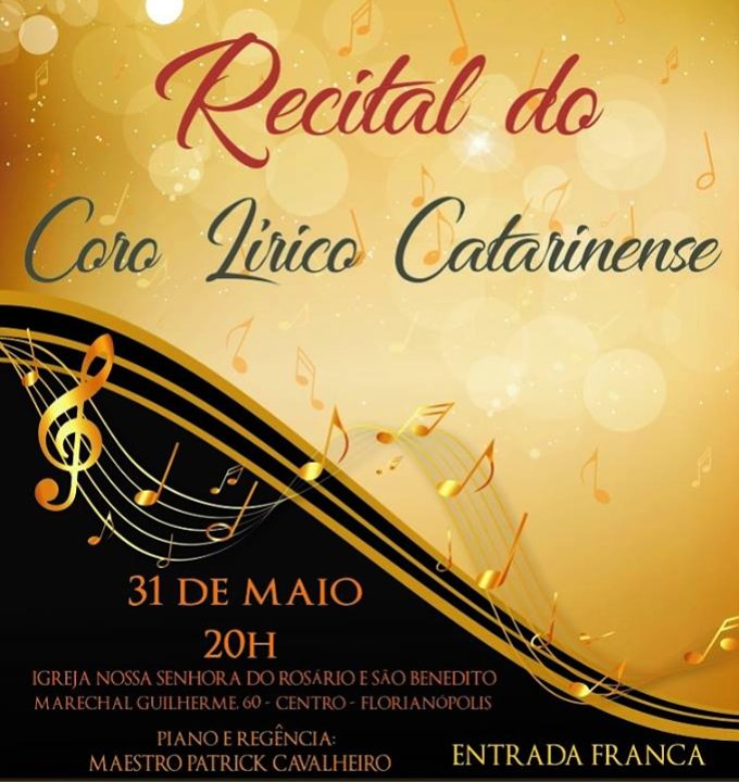 Recital do Coro Lírico Catarinense com músicas sacras, eruditas, coros de óperas e populares