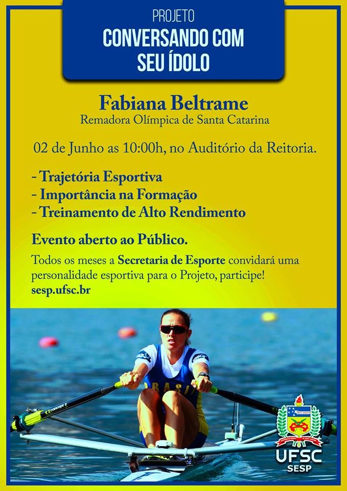 Projeto "Conversando com seu ídolo" apresenta a remadora olímpica Fabiana Beltrame