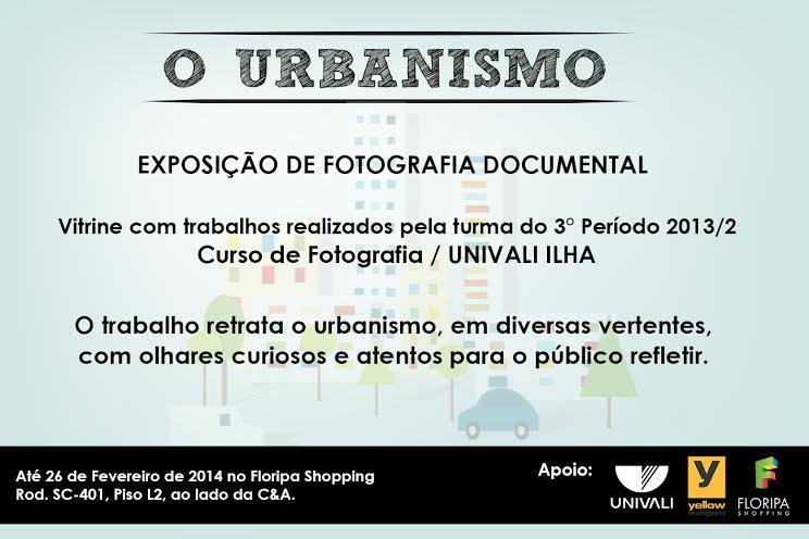 Exposição de Fotografia Documental "O Urbanismo"