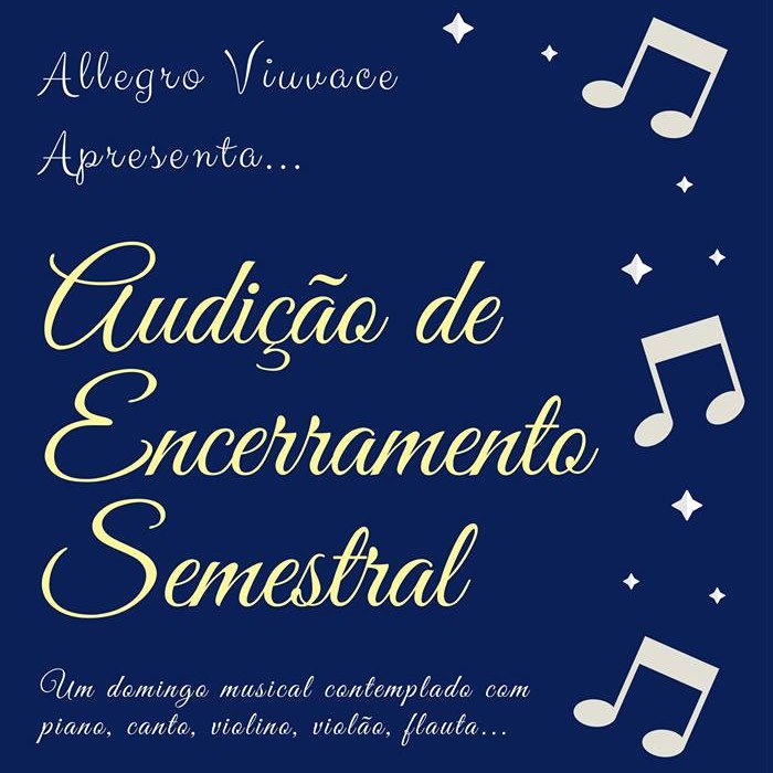 Audição de Encerramento Semestral da Escola de Música Allegro Vivace