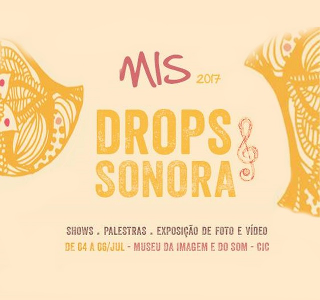 Drops Sonora no MIS com exposição, palestra e show gratuitos