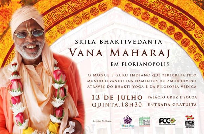 Palestra gratuita de Bhakti Yoga com o Monge Indiano Vana Maharaj no Palácio Cruz e Souza
