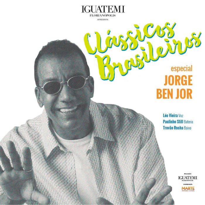 Especial Jorge Ben Jor no circuito musical gratuito Clássicos Brasileiros Iguatemi