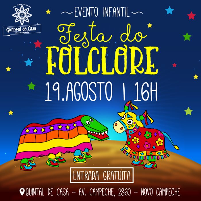 Festa do Folclore Infantil no Quintal de Casa com entrada gratuita