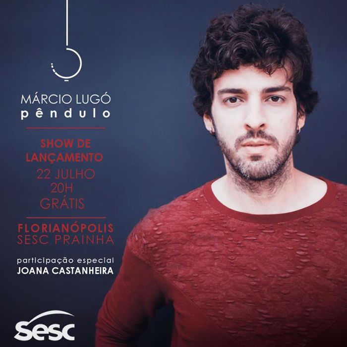 Show gratuito "Pêndulo" de Márcio Lugó