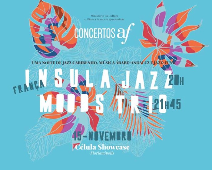 Concertos AF reúne Insula Jazz e Moods Trio com músicos brasileiros e franceses