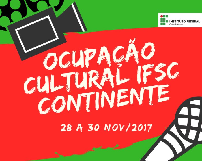 Ocupação Cultural do IFSC Continente com dança, música, artesanato, arte, gastronomia, filme e teatro