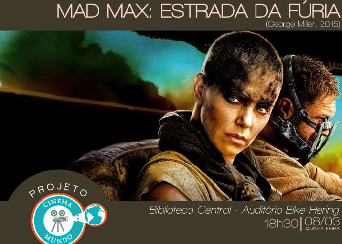 Projeto Cinema Mundo realiza exibição comentada do filme "Mad Max: estrada da fúria"
