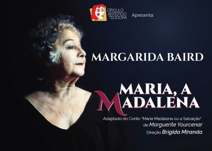 Espetáculo "Maria, a Madalena" com Margarida Baird