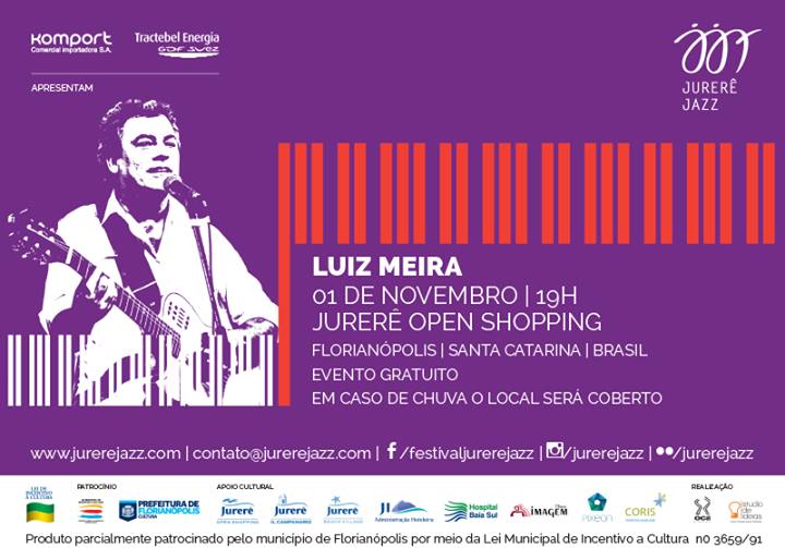 Jurerê Jazz apresenta show gratuito com Luiz Meira