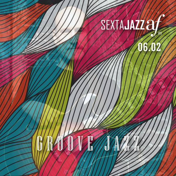 11ª edição do Sexta Jazz Aliança Francesa - Groove Jazz