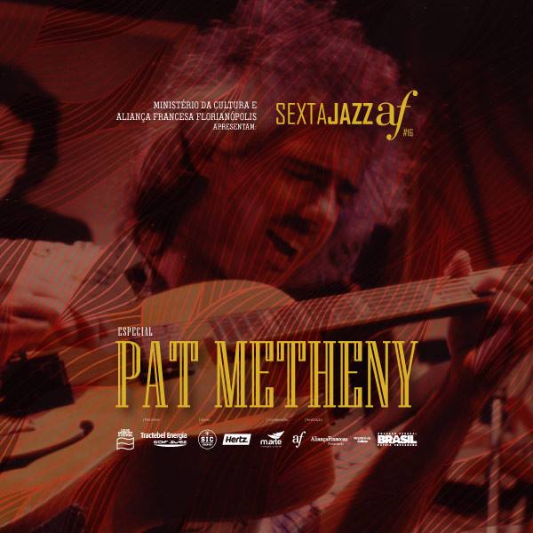 16º Sexta Jazz AF homenageia lenda viva da guitarra Pat Metheny