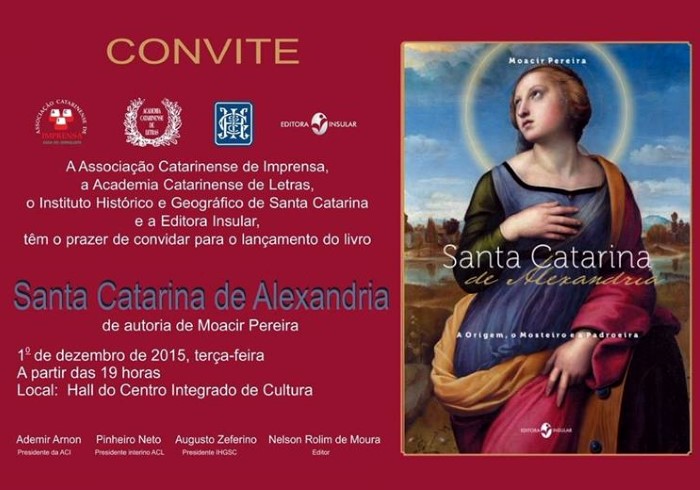 Lançamento do livro "Santa Catarina de Alexandria", do jornalista Moacir Pereira