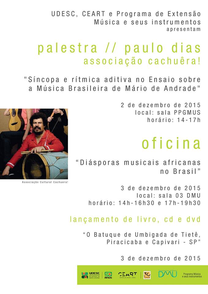 Palestra e oficina de música brasileira e africana, lançamento de livro, CD e DVD de Paulo Dias
