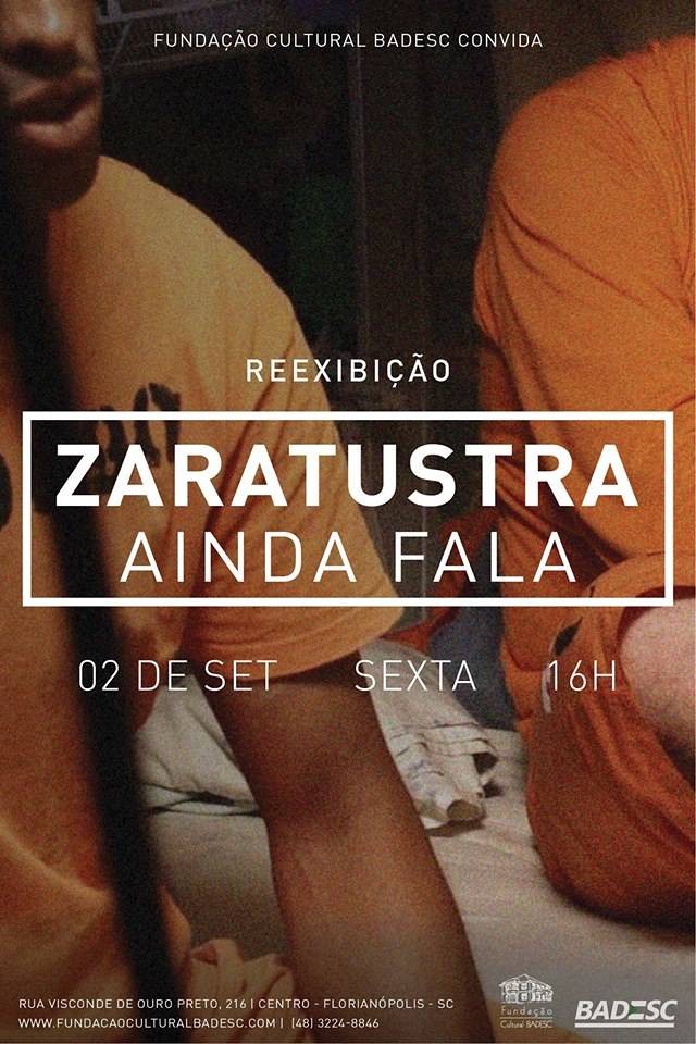 Documentário gravado no sistema prisional "Zaratustra Ainda Fala" será reexibido no Cineclube Badesc