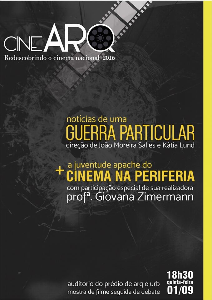 Projeto CineARQ exibe documentário "Notícias de uma Guerra Particular" e curta com debate